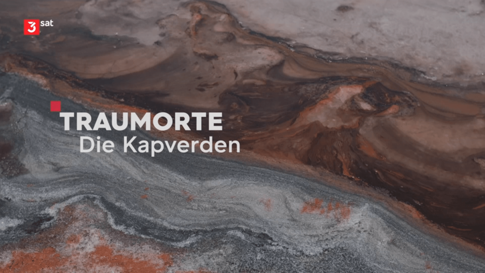 Screenshot - 3sat-Dokumentation: Traumorte - Die Kapverden